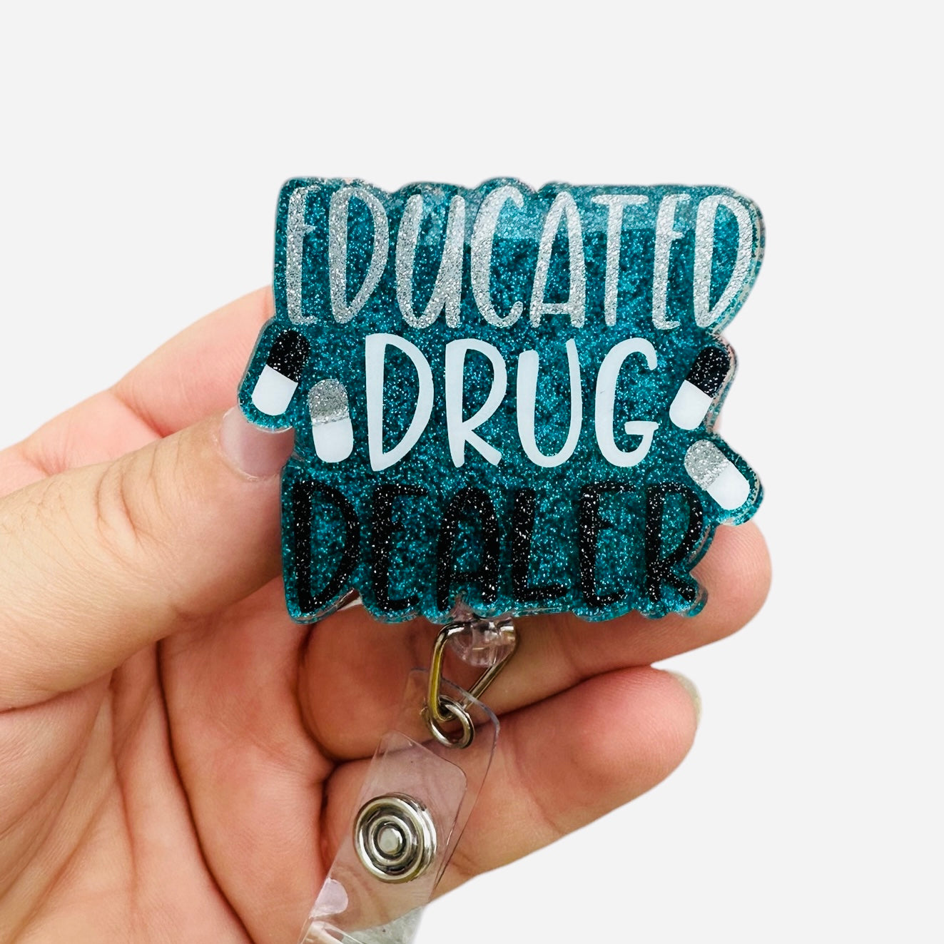 Educated Drug Dealer Badge Reel